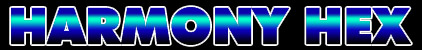 Harmony Hex Wetlook Videos !